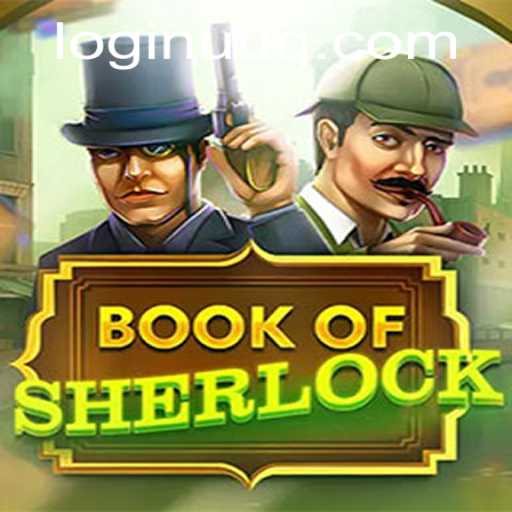 Unlocking the Mysteries of BookOfSherlock: A Deep Dive into Gameplay and Strategy
