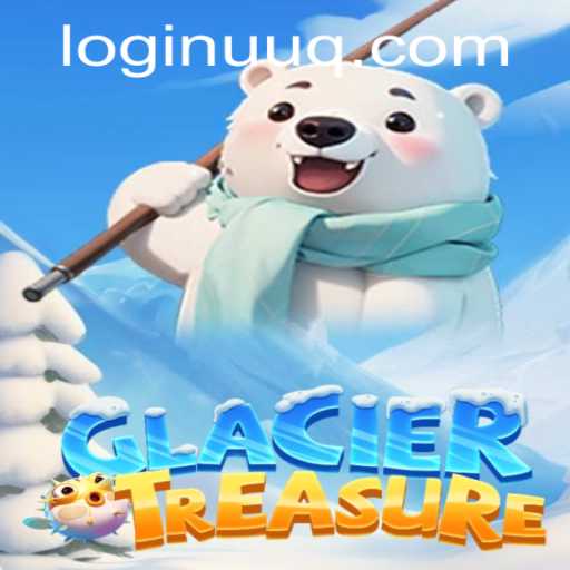 GlacierTreasure: Unveiling the Icy World of Adventure