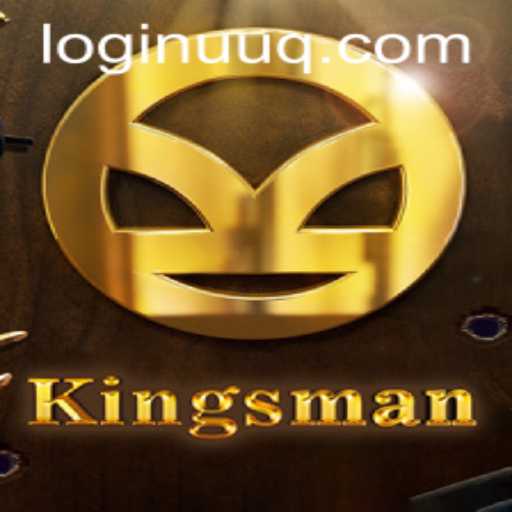Exploring the Thrilling World of 'Kingsman': A Unique Gaming Experience